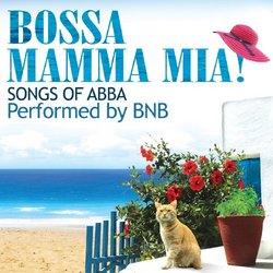 Bossa Mamma Mia! Songs of Abba