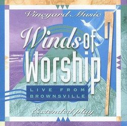 Winds of Worship 7: Live From Brownsville