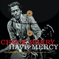 Have Mercy: His Complete Chess Recordings, 1969-1974