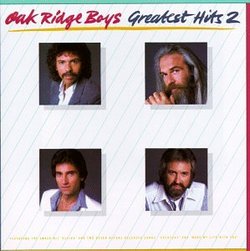 "The Oak Ridge Boys - Greatest Hits, Vol. 2"