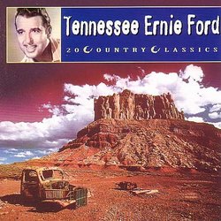 Country Classics: Tennessee Ernie Ford