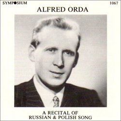 Alfred Orda  A Recital of Russian & Polish Song