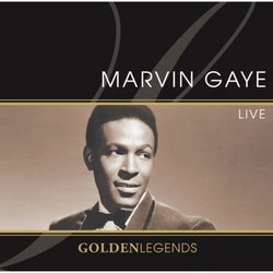 Golden Legends: Marvin Gaye Live