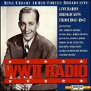 Bing Crosby Armed Forces Broadcasts World War II Radio