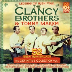 The Definitive Collection (Vol 1) 52 Grest Irish Ballads 2 CD Set Legends of Irish Folk the Clancy Brothers & Tommy Makem Featuring Liam Clancy