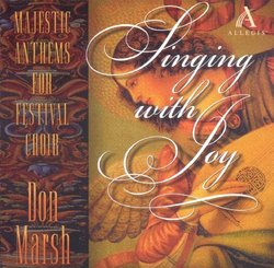 Singing With Joy: Majestic Anthems for Festival Choir