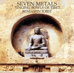 Seven Metals: Singing Bowls of Tibet