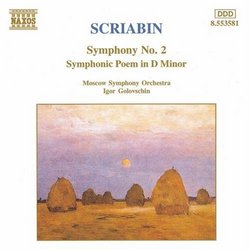 Scriabin: Symphony No. 2; Symphonic Poem in D minor