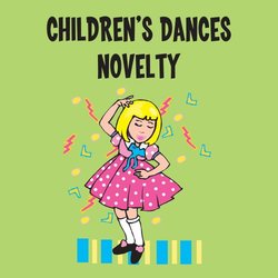 Children's Dances - Novelty