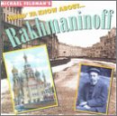 Whad'Ya Know About Rachmaninoff