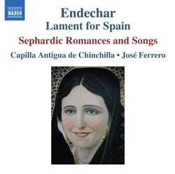 Endechar: Lament for Spain: Sephardic Romances