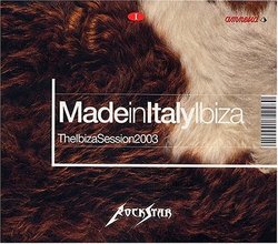 Made in Italy: The Ibiza Session 2003