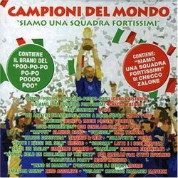 Campioni Del Mondo! Siamo Una Squadra Di Fortissim