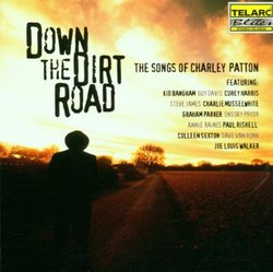 Down the Dirt Road - Charley Patton Tribute