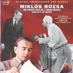 Miklós Rózsa: The Private Files of J. Edgar Hoover; Lydia; Crisis