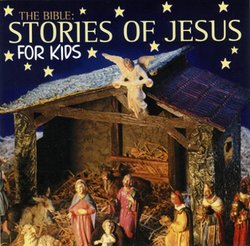 Bible Stories of Jesus for Kids