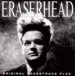 Eraserhead (Original Soundtrack)
