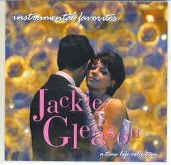 Time Life Instrumental Favorites: Jackie Gleason