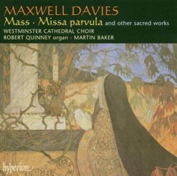 Maxwell Davies: Mass; Missa parvula