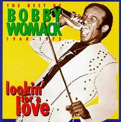 Lookin' For A Love: The Best Of Bobby Womack (1968-1975)