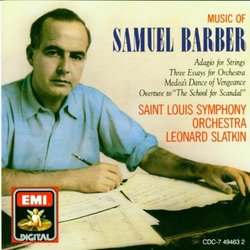 Music of Samuel Barber: Adagio for Strings, Op. 11/Orchestral Music; Leonard Slatkin