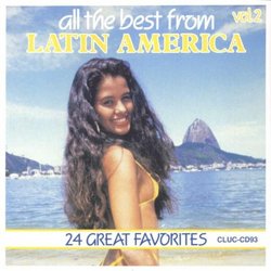 All The Best From Latin America: 24 Great Favorites, Vol. 2