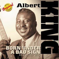 Born Under a Bad Sign & Other Hits