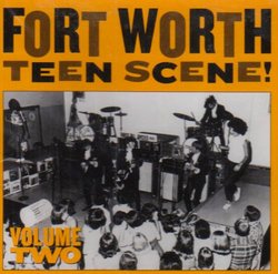 Fort Worth Teen Scene, Vol. 2 { Various Artists }