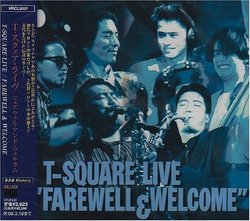 T-Square Live 'farewell & Welcome