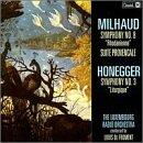 Orchestral Music By Milhaud & Honegger