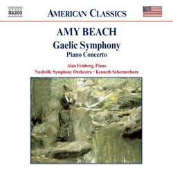 Amy Beach: "Gaelic" Symphony; Piano Concerto