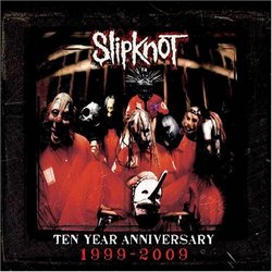 Slipknot-10th Anniversary Special Edition