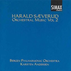 Saeverud: Orchestral Music Vol 2