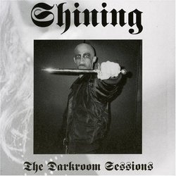 Darkroom Sessions by Shining