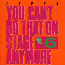 You Can't Do That On Stage Anymore - Vol. 6