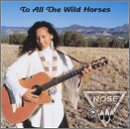 To All the Wild Horses