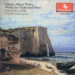 Charles-Marie Widor: Works for Violin and Piano / Packer, Grossman