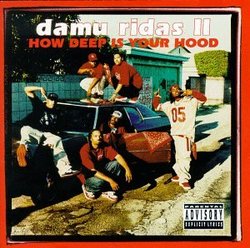 Damu Ridaz 2 - How Deep Is Your Hood