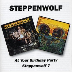 At Your Birthday Party/Steppenwolf 7