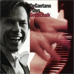 DeGaetano Plays Gottschalk