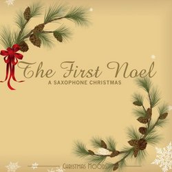 The First Noel: Smooth Sax