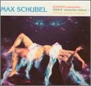 Music of Max Schubel