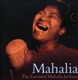 Essential Mahalia Jackson