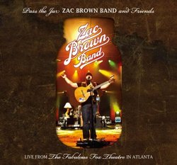 Pass The Jar - Zac Brown Band and Friends Live from the Fabulous Fox Theatre In Atlanta (2CD/1DVD)