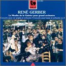 René Gerber: Le Moulin de la Galette; Concerto pour cor anglais; Concerto pour harpe et orchestre No. 2