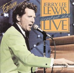 Jerry Lee Lewis Live Greatest Hits