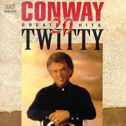 Conway Twitty - 20 Greatest Hits