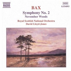 Bax: Symphony No. 2; November Woods