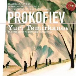 Prokofiev: Classical Symphony; Romeo & Juliet Suite No. 2; Love for Three Oranges Suite
