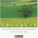 Koechlin: Sonatines, Pastorales, Esquisses, Chants de Kervéléan